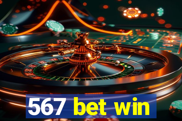 567 bet win